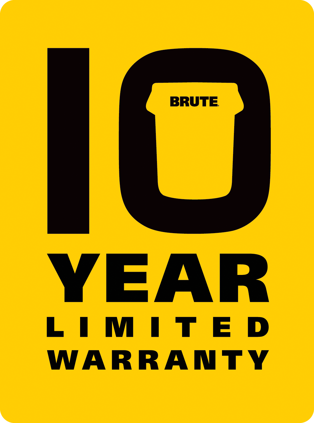 10-Year Limited Warranty for Brute® Products